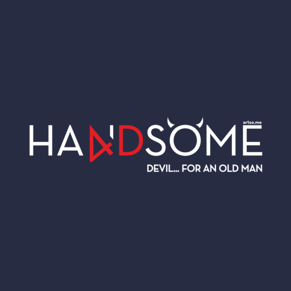 Artsome T-shirt handsome devil for old man graphic